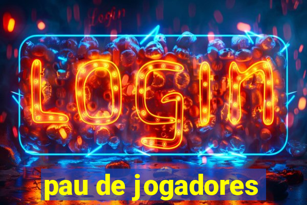 pau de jogadores